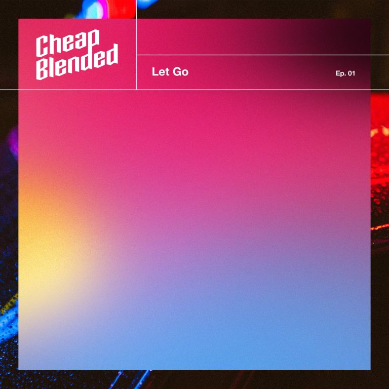 Let Go by Cheap Blended