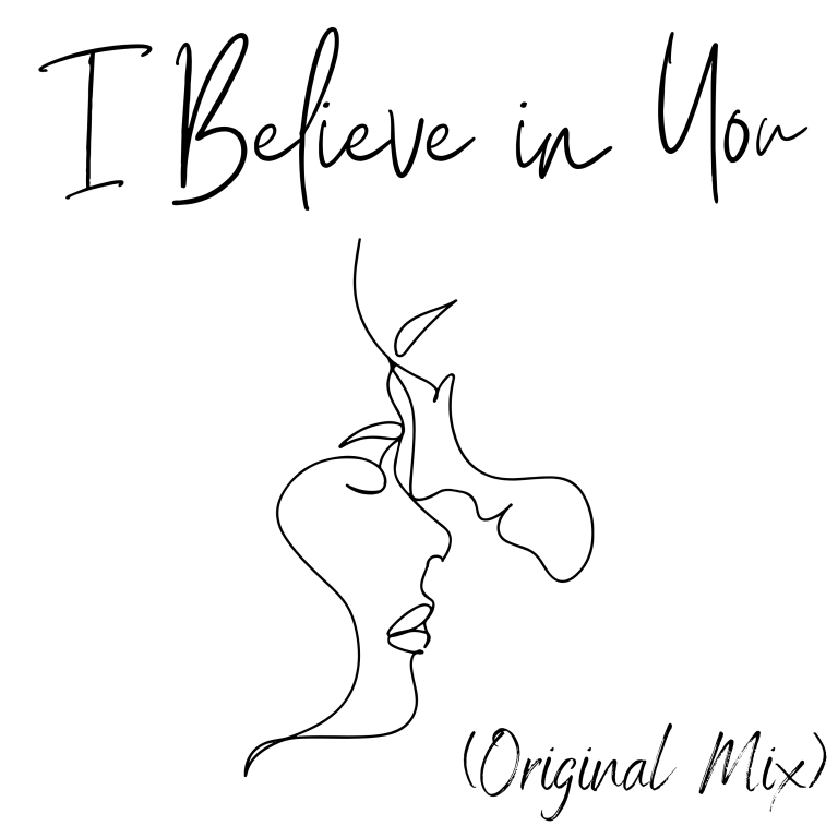 I Believe in You by Maxx Effe