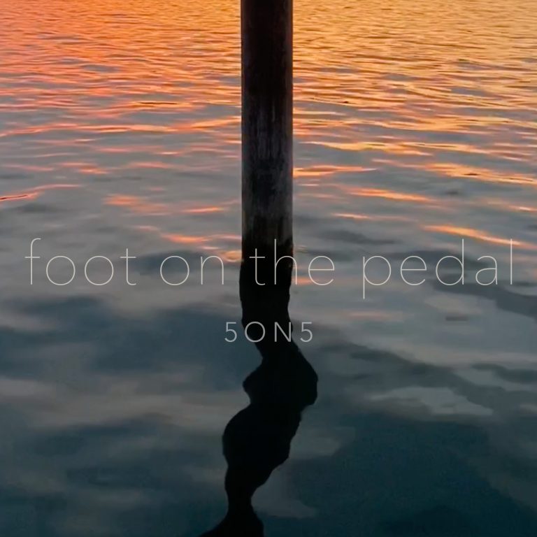 Foot on the Pedal by 5ON5