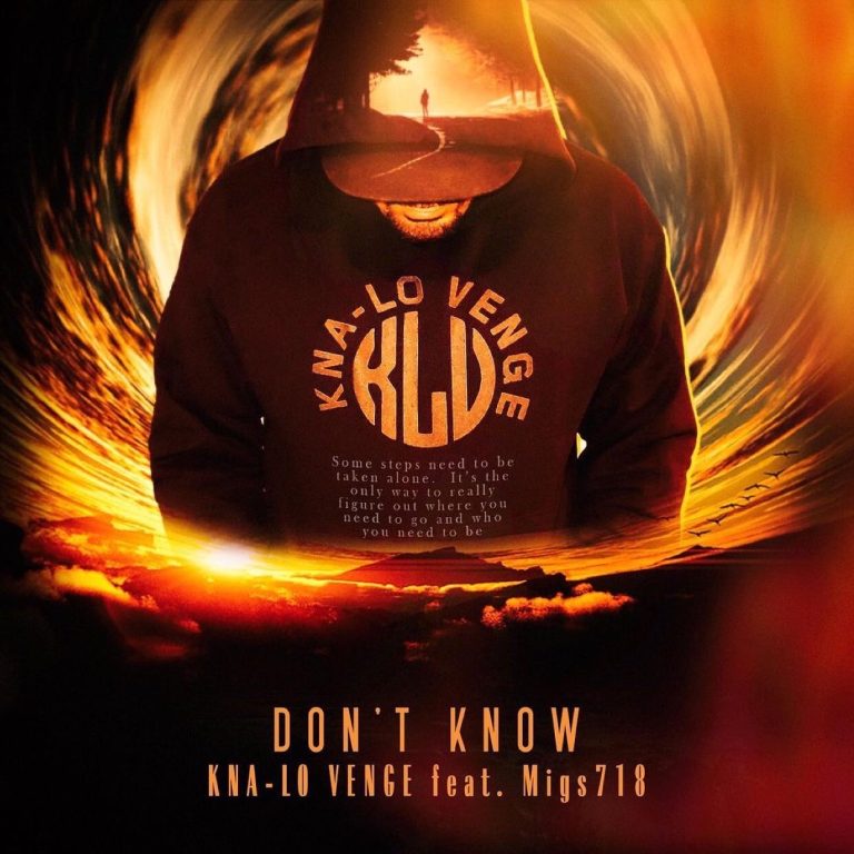 Don’t Know by Kna lo venge
