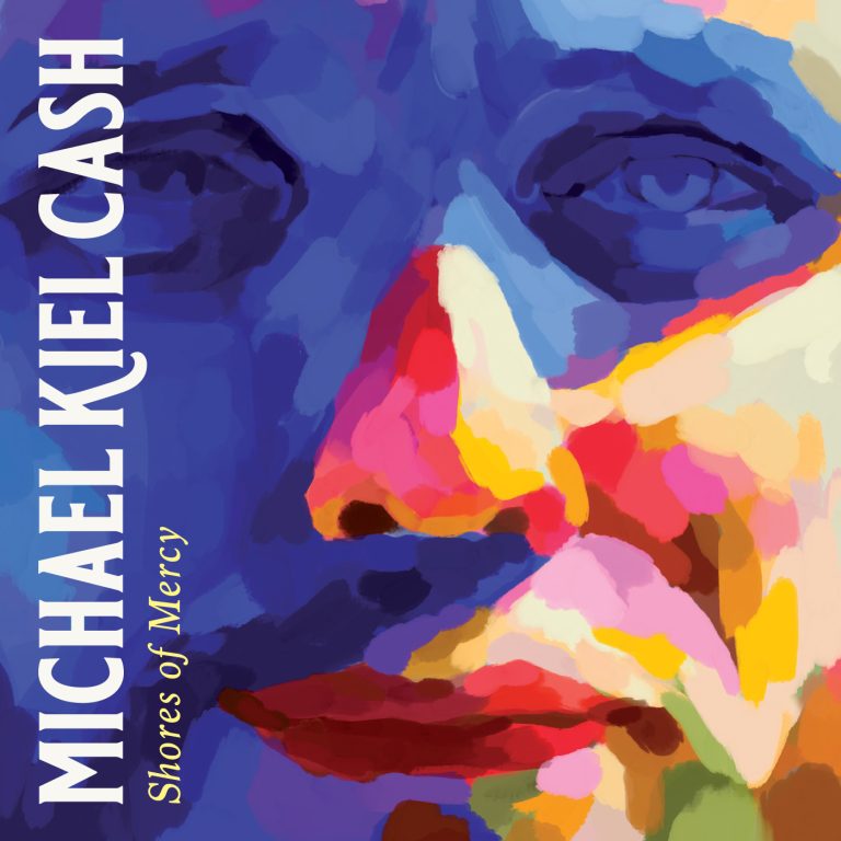 Shores of Mercy by Michael Kiel Cash