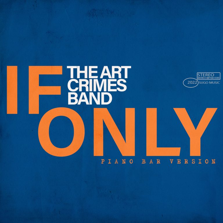 If Only (Piano bar version) by The Art Crimes Band