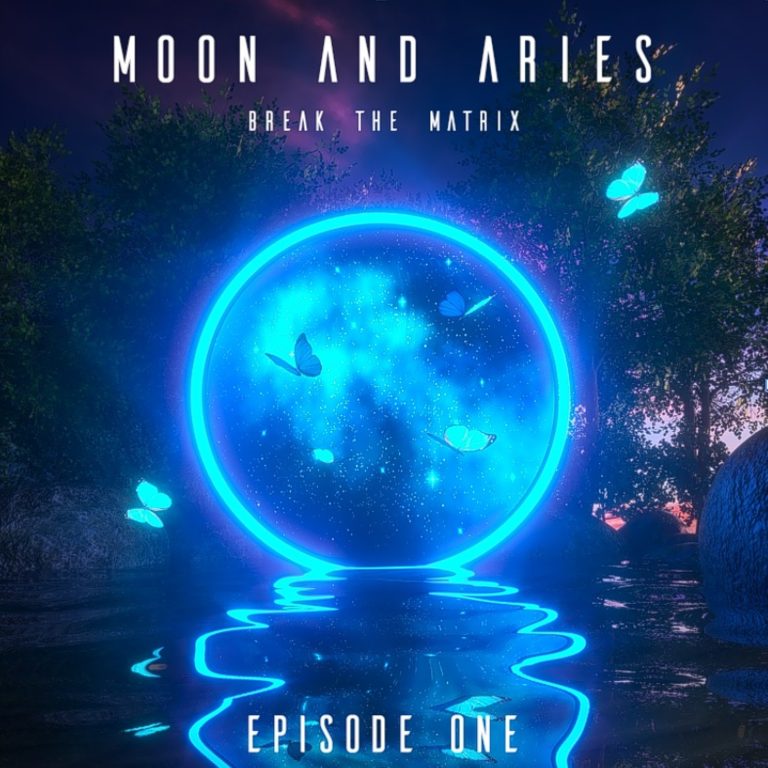 BREAK THE MATRIX (Episode One) by Moon and Aries
