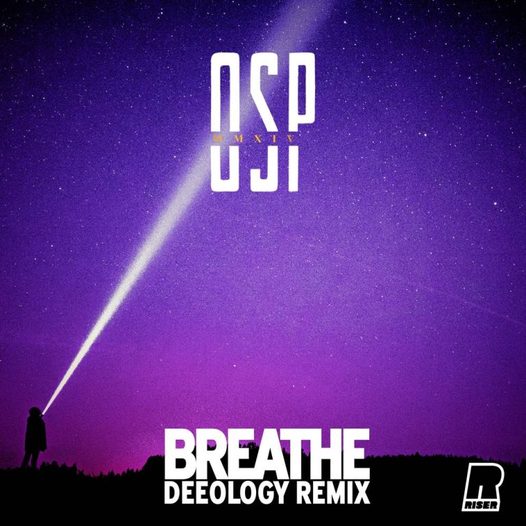 Breathe (Deeology Remix) by OSP
