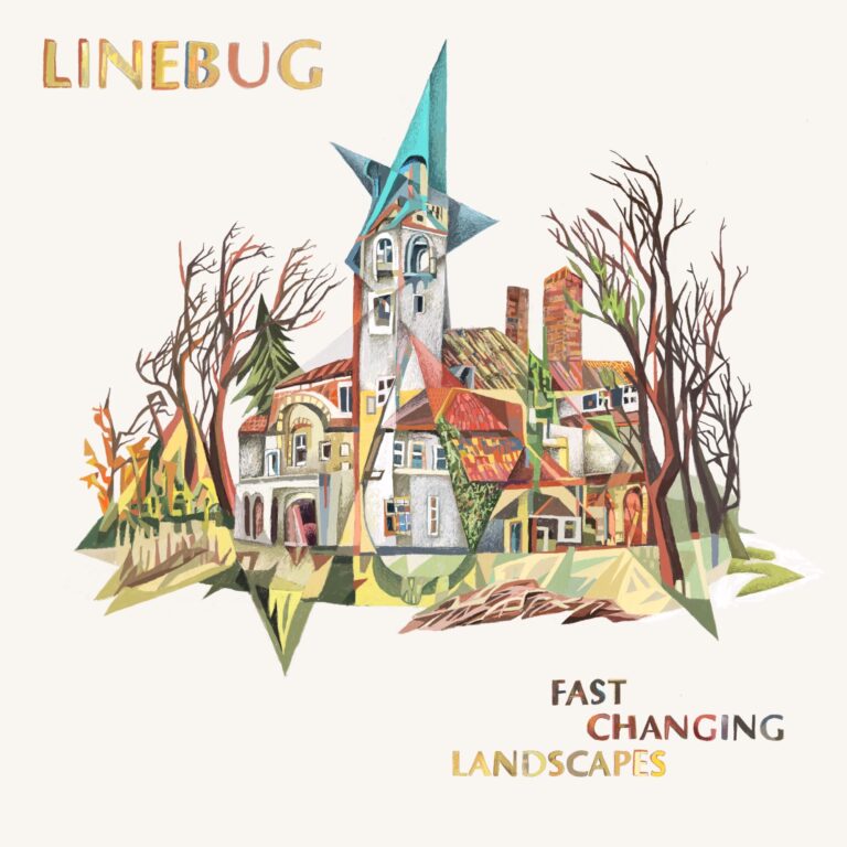 Album: Fast Changing Landscapes by Linebug