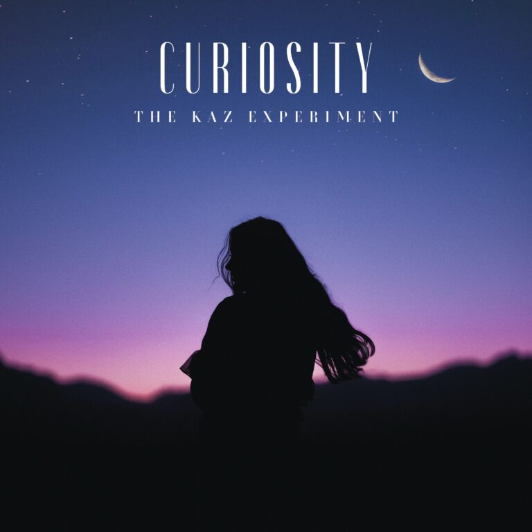 Curiosity by The Kaz Experiment