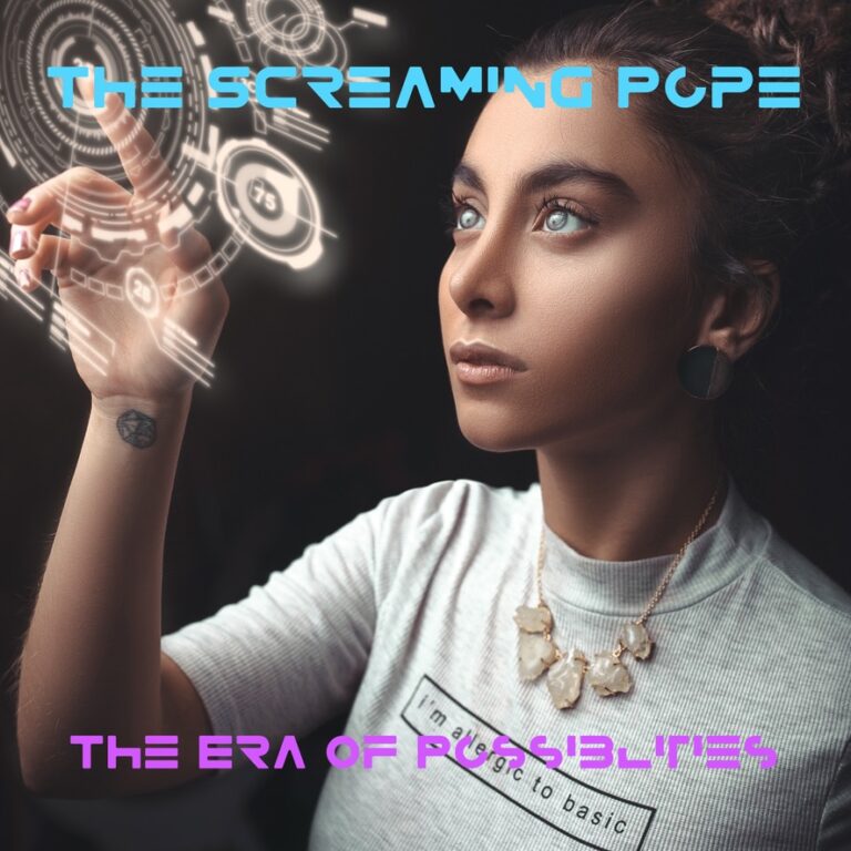 Album: The Era Of Possibilities by The Screaming Pope