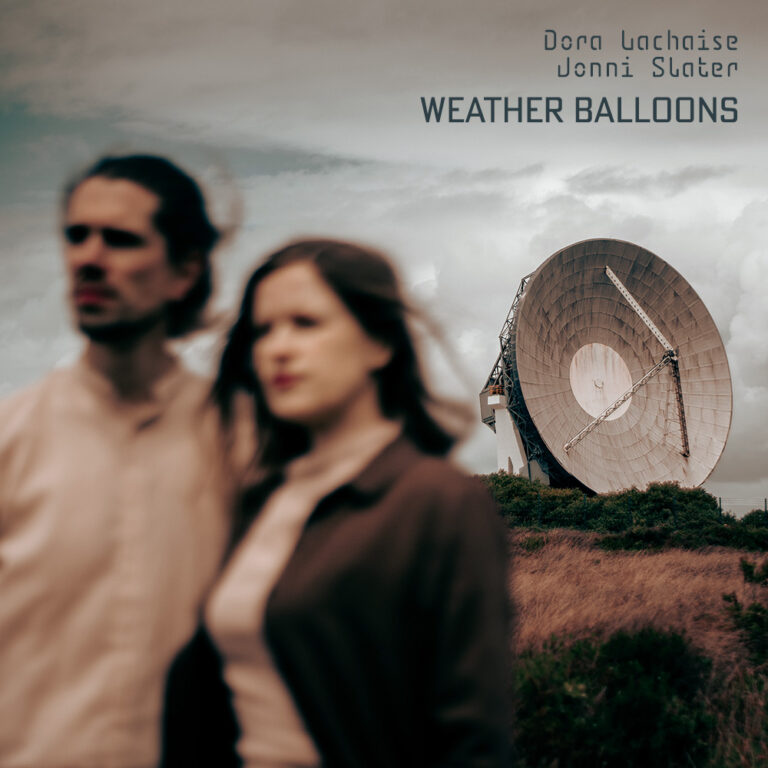 EP: Weather Balloons by DORA LACHAISE & JONNI SLATER