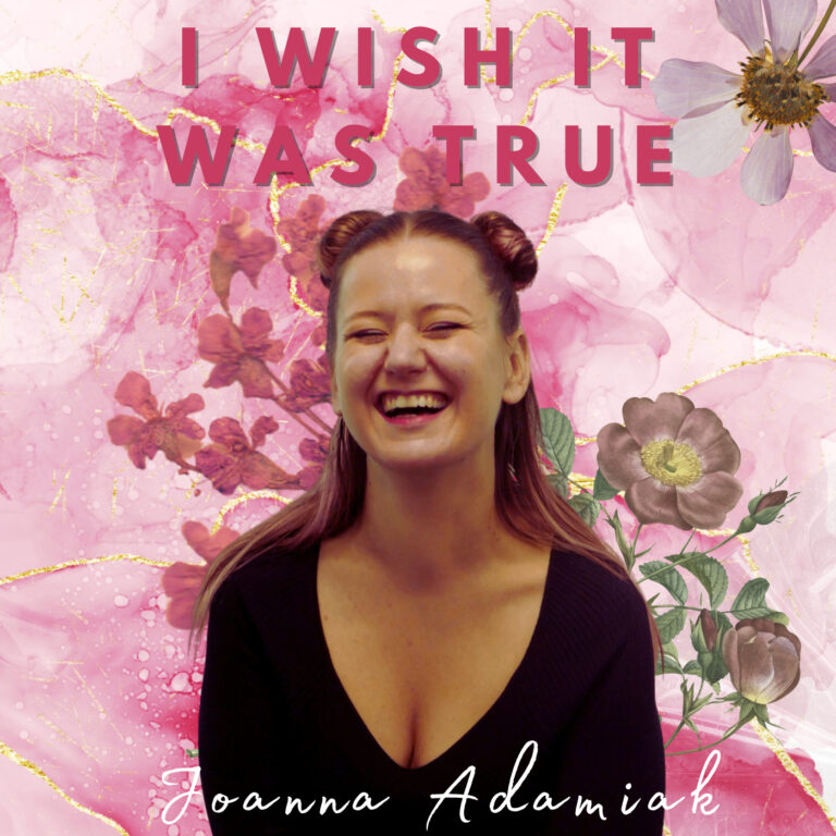 Album: I Wish It Was True by JOANNA ADAMIAK