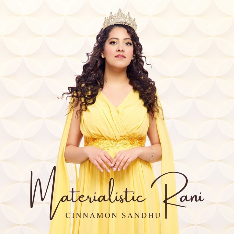 Materialistic Rani by Cinnamon Sandhu