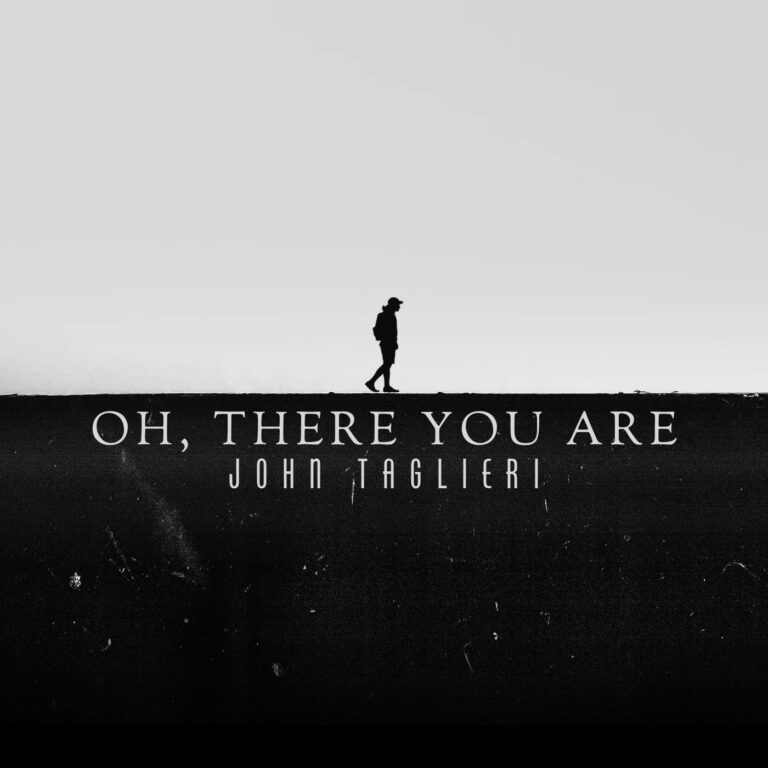 Oh, There You Are by John Taglieri