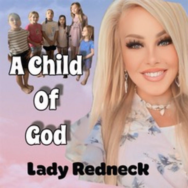 Lady Redneck is Heartfelt and Healing on “A Child of God”