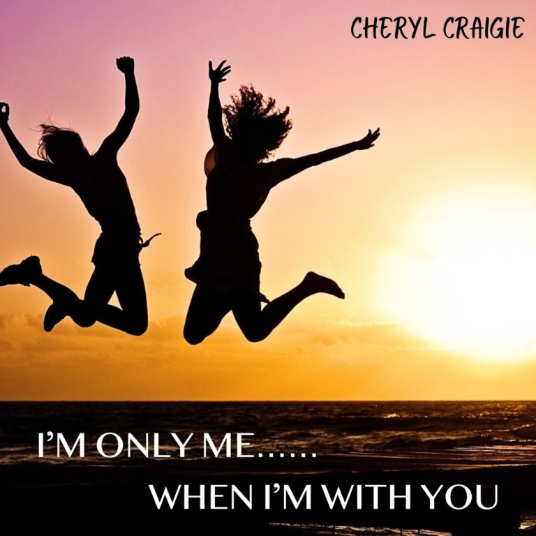 Cover: I’m Only Me When I’m With You by Cheryl Craigie