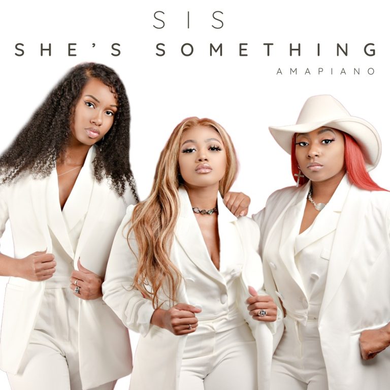‘SIS (She’s Something) (Amapiano)’ by KARMA