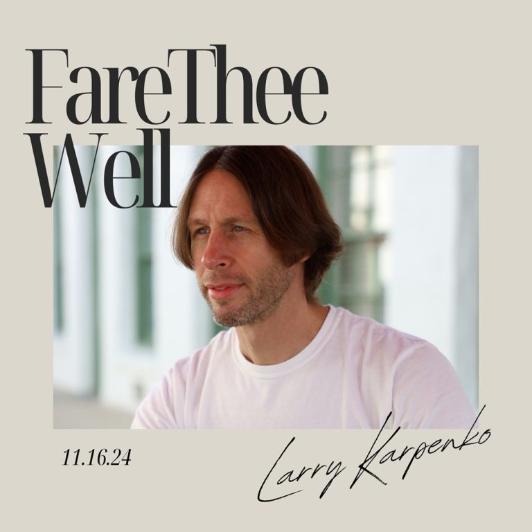 Fare Thee Well by Larry Karpenko