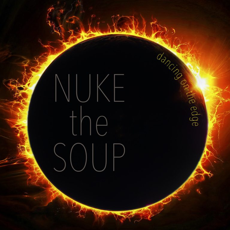 Album: Dancing on the Edge by Nuke the Soup