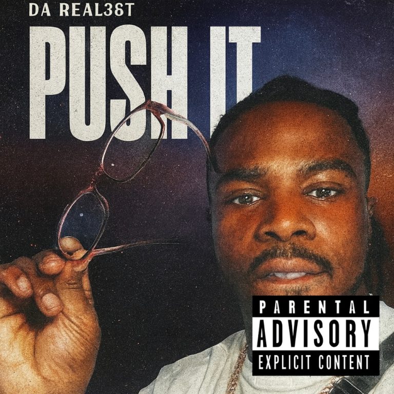 Push It by DA REAL3ST