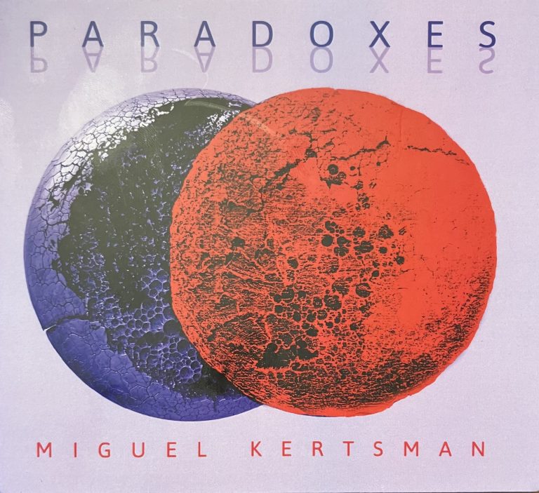 Album: Paradoxes by Miguel Kertsman