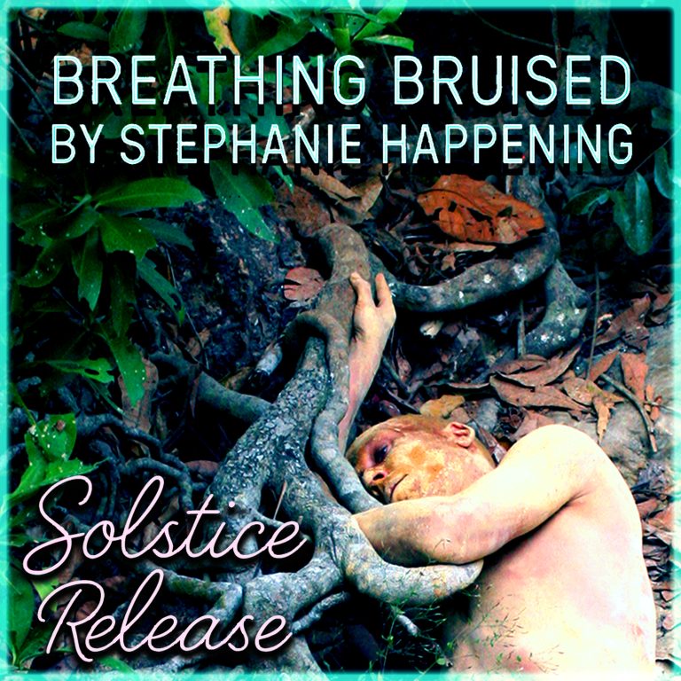 Breathing Bruised by Stephanie Happening