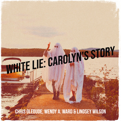 White Lie: Carolyn’s Story by Chris Oledude