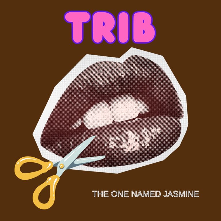 Trib by the one named Jasmine